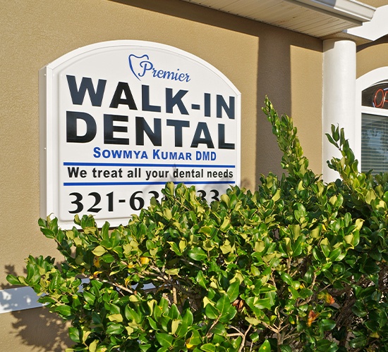 Premier Walk-In Dental sign